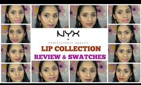 NYX Lip Collection Swatches & Review : 11 Formulas & 18 Shades | Collab With Glamconfident