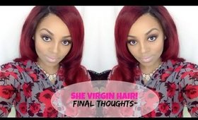 Final Thoughts ♥ Sheena's Virgin Hair