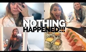 NOTHING HAPPENED!!!