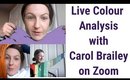 Live Colour Analysis on Zoom - Experience an In-Person Process Virtually with Carol Brailey
