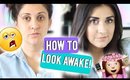 How To Look AWAKE!💓 chit chat