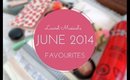 June 2014 Favourites - Laurel Musical