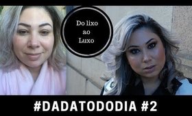 Do lixo ao luxo em menos de 10 minutos - #dadatododia #2