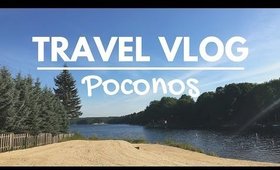 TRAVEL VLOG | Poconos