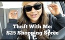 Thrift With Me: $25 Shopping Spree (Episode 1)