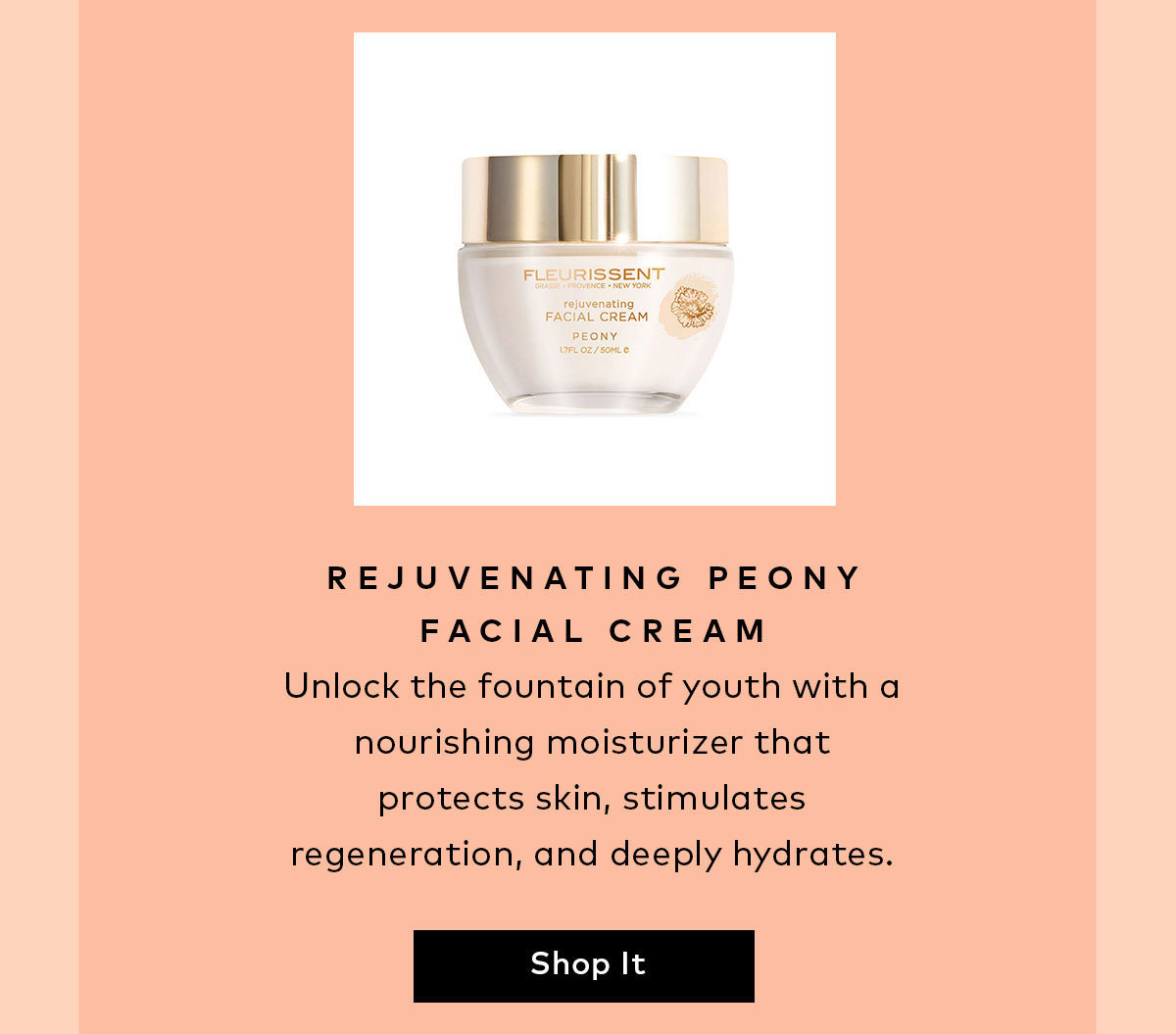 Unlock the fountain of youth with a nourishing moisturizer that protects skin, stimulates regeneration, and deeply hydrates. Shop the Fleurissent Rejuvenating Peony Facial Cream at Beautylish.com