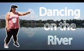 DANCING ON THE RIVER | SINGLE MOM CHRONICLES | 6.19.2018 (FAMILY CHANNEL)