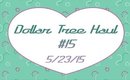 Dollar Tree Haul #15 | 5/23/15 [PrettyThingsRock]