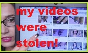 MY VIDEOS WERE STOLEN !!!
