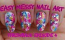 THROWBACK | Episode 4 | Messy Dry Brush Manicure Nail Art | Beginners Nail Design | Stephyclaws
