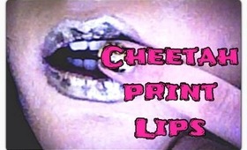 HOW TO: Cheetah Print LIPS