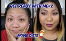 GET READY W/ ME#2: MOVIE DATE