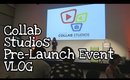 Collab Studios Pre-Launch Event Vlog