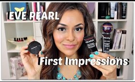 Eve Pearl Haul & First Impressions