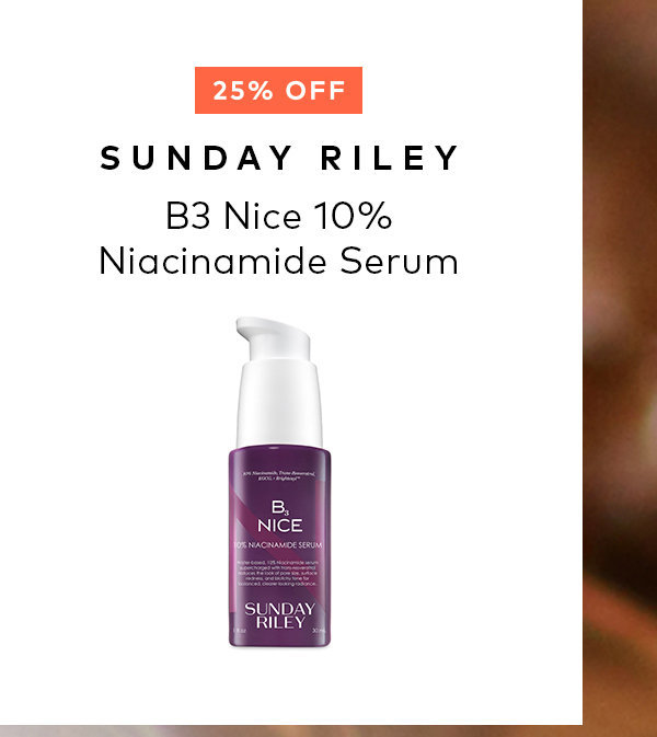 Shop the Sunday Riley B3 Nice 10% Niacinamide Serum on Beautylish.com!