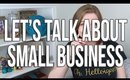 Let's Talk About Small Business