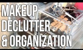 Makeup Declutter, Collection & Organization