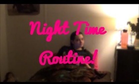 Night Time Routine!!