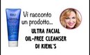 Vi racconto un prodotto...Detergente ULTRA FACIAL OIL FREE CLEANSER di Kiehl's
