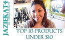Top 10 Products under $10 :)