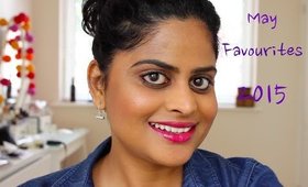 May Favourites 2015 || Suitable for Indian skin tones|| Indianbeautie