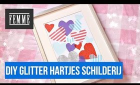 DIY Glitterhartjes Schilderij - FEMME