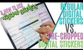HOW TO USE DIGITAL STICKERS: Precropped Stickers vs Non Precropped Stickers for Digital Planning