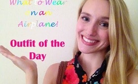 What to Wear on an Airplane ★ Outfit of the Day (OOTD)