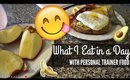 What I Eat in a Day | Personal Trainer Food