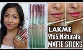 *NEW* LAKME 9 to 5 Naturale Matte Sticks | Swatches & Review | Stacey Castanha