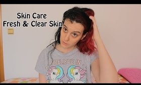 My Fresh & Clear Skin Care Routine / Mi Rutina de Cuidados para una Piel Fresca y sin Acne