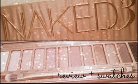 ♡ NAKED 3 Palette Review + Swatches! ♡