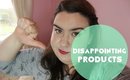 Disappointing Beauty Products| MakeupByLaurenMarie
