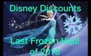 Disney Discounts Last Frozen Haul of 2018