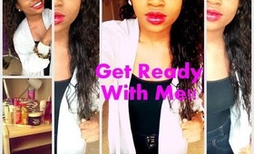 Get Ready With Me!