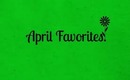 April Favorites 2013 ✿