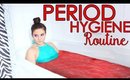 My Period Hygiene Routine ! | Hacks ALL GIRLS NEED TO KNOW !!