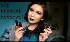 Lip Product Reviews!