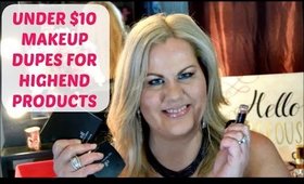 Drugstore Dupes Under $10 for High End Makeup