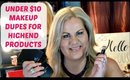 Drugstore Dupes Under $10 for High End Makeup