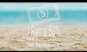 I RAN A 50% OFF SALE ON POSHMARK | Summer Slowdown