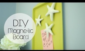 DIY Easy Magnetic Board - Starfish & Cupcake Magnets