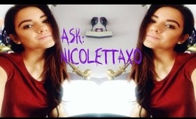 Ask Nicolettaxo: Questions & Answers