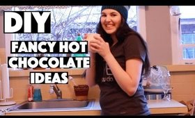 DIY Fancy Hot Chocolate Ideas