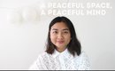 A PEACEFUL SPACE, A PEACEFUL MIND / Lien Nguyen