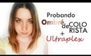 Probando Ombré de Colorista + Ultraplex (Special Makeup)