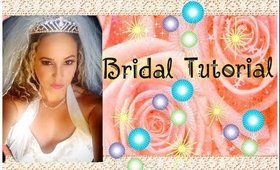 NEW BRIDAL TUTORIAL (TALK THRU)