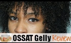 Ossat Naturals Curl-Wave-Twist Shaping Gelly Review 3 Day Documentary