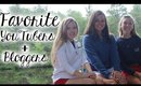 Favorite YouTubers & Bloggers