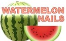 Watermelon Slice Nails